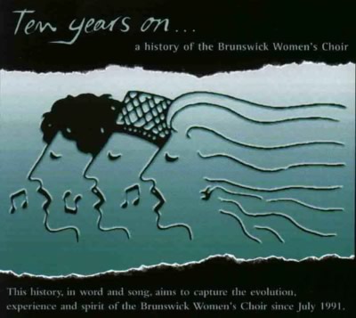 Cover of Brunswick Women's Choir oral history CD "10 years on"