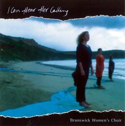 Cover of Brunswick Women's Choir CD "I heard her calling"